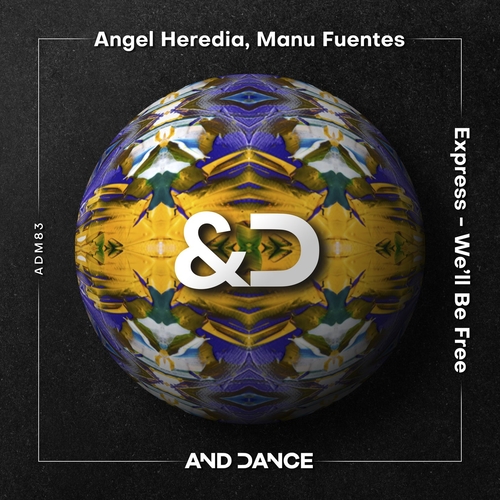 Angel Heredia, Manu Fuentes - Express - We'll Be Free [ADM83]